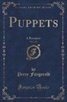 Percy Fitzgerald - Puppets, Vol. 1 of 3