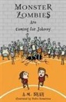 A. M. Shah - Monster Zombies Are Coming for Johnny