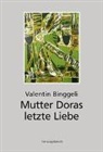 Valentin Binggeli - Mutter Doras letzte Lieber