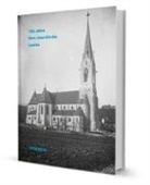 Paul Aeschi, Bernhard Binkert, Linard Candreia, Stefan Froidevaux, Daniel Gaberell, Giuseppe Gerster... - 100 Jahre Herz-Jesu-Kirche Laufen