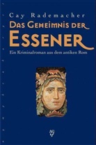 Cay Rademacher - Das Geheimnis der Essener