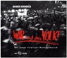 Rainer Dorndeck, Charlotte Ende, Sabine Richter, Sabine A. Richter, Sabine Almut Richter, Volker Joachim Stern... - Wir sind das Volk!