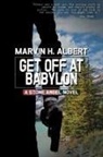 Marvin H. Albert - Get Off At Babylon (Stone Angel #3)