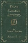 Frank E. Smedley - Frank Fairlegh