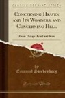 Emanuel Swedenborg - Concerning Heaven and Its Wonders, and Concerning Hell