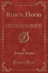 Joseph Ritson - Robin Hood, Vol. 1