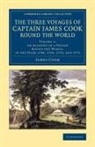 Joseph Banks, James Cook, James Banks Cook, Cook James, John Hawkesworth - Three Voyages of Captain James Cook Round the World