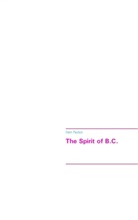 Stem Paulson - The Spirit of B.C.