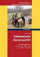 Mirko Uhlig, Gesellschaf für Volkskunde in Rheinland-Pfal - Schamanische Sinnentwürfe?