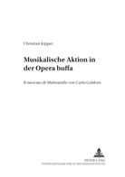 Christian Kipper - Musikalische Aktion in der Opera buffa