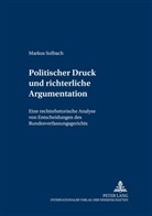 Markus Solbach - Politischer Druck und richterliche Argumentation