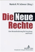 Martin K. W. Schweer - Die Neue Rechte