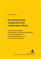 Nika Witteborg - Das gemeinsame Sorgerecht nichtverheirateter Eltern