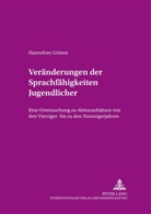 Hannelore Grimm, Rudolf Hoberg - Veränderungen der Sprachfähigkeiten Jugendlicher