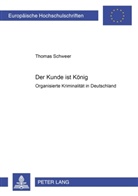 Thomas Schweer - "Der Kunde ist König"