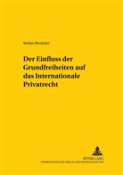 Stefan Bruinier - Der Einfluss der Grundfreiheiten auf das Internationale Privatrecht