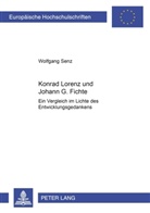 Wolfgang Senz - Konrad Lorenz und Johann G. Fichte
