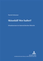 Patrick Schenner, J Michael Rainer - Skiunfall! Wer haftet?
