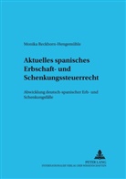 Monika Reckhorn-Hengemühle, Abbo Junker - Aktuelles spanisches Erbschaft- und Schenkungsteuerrecht