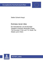 Stefan Schenk-Haupt - "Dulness Never Dies"