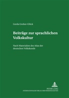 Gerda Grober-Glück, Ruth Schmidt-Wiegand - Beiträge zur sprachlichen Volkskultur