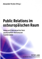 Alexander Krylov - Public Relations im osteuropäischen Raum