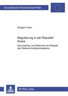 Rüdiger Frank - Regulierung in der Republik Korea