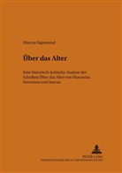 Marcus Sigismund, Markus Sigismund, Raban von Haehling - Über das Alter