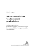 Claus Roggatz, Claus C. Roggatz - Informationspflichten von Investmentgesellschaften