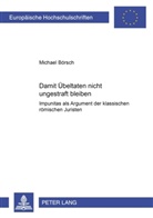 Michael Börsch - "Damit Übeltaten nicht ungestraft bleiben"