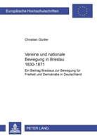 Christian Gürtler - Vereine und nationale Bewegung in Breslau 1830-1871