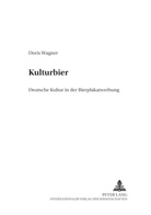Doris Wagner - "Kulturbier"