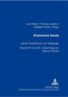 Thomas Coelen, Elisabeth Mohr, Lutz Peters - Kommune heute