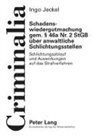 Ingo Jeckel - Schadenswiedergutmachung gem. 46a Nr. 2 StGB über anwaltliche Schlichtungsstellen