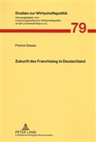 Patrick Dieses, Landeshauptkasse - Zukunft des Franchising in Deutschland