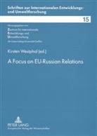 Kirsten Westphal - A Focus on EU-Russian Relations