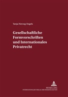 Tanja Herzog-Engels, Ulrich Magnus - Gesellschaftsrechtliche Formvorschriften und Internationales Privatrecht