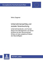 Mirko Degener - Unternehmenserfolg und soziale Verantwortung