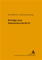 Thoralf Hanstein, Silvia Tellenbach - Beiträge zum Islamischen Recht IV
