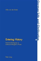 Silke von der Emde, Silke Von der Emde - Entering History