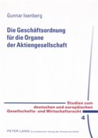 Gunnar Isenberg, Ulrich Ehricke - Die Geschäftsordnung für die Organe der Aktiengesellschaft