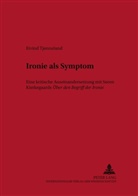 Eivind Tjoenneland, Eivind Tjønneland, Heiko Uecker - Ironie als Symptom
