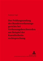 Stephanie Vogel, Bernhard Kempen - Der Prüfungsumfang des Bundesverfassungsgerichts bei Verfassungsbeschwerden am Beispiel der Kunstfreiheitsrechtsprechung
