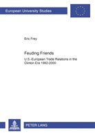 Eric Frey - Feuding Friends