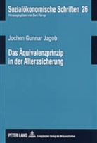 Jochen Jagob, Jochen Gunnar Jagob - Das Äquivalenzprinzip in der Alterssicherung