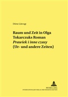 Dörte Lütvogt - Raum und Zeit in Olga Tokarczuks Roman  «Prawiek i inne czasy» (Ur- und andere Zeiten)
