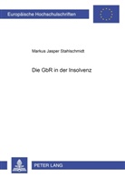 Markus Jasper Stahlschmidt - Die GbR in der Insolvenz