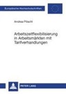 Andrea Pöschl - Arbeitszeitflexibilisierung in Arbeitsmärkten mit Tarifverhandlungen