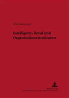 Wim Nettelnstroth - Intelligenz, Beruf und Organisationsstrukturen