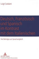 Luigi Catalani - Deutsch, Französisch und Spanisch im Kontrast mit dem Italienischen